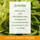 Low-Carb Zucchini Schnitten Zutaten